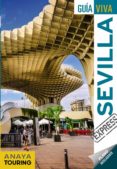 sevilla 2018 (2ª ed.) (guia viva express)-maria prior venegas-edurne miquelez de mendiluce-9788491580140 sevilla 2018 (2ª ed.) (guia viva express)-maria prior venegas-edurne miquelez de mendiluce-9788491580140