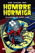 hombre hormiga: la llegada de scott lang-9788491673040 hombre hormiga: la llegada de scott lang-9788491673040