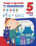 peg + gato 5 años juega y aprende en vacaciones-9788491960140 peg + gato 5 años juega y aprende en vacaciones-9788491960140