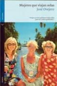 mujeres que viajan solas-jose ovejero-9788492781140 mujeres que viajan solas-jose ovejero-9788492781140