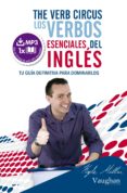 the verb circus: los verbos esenciales del ingles-9788492879540 the verb circus: los verbos esenciales del ingles-9788492879540