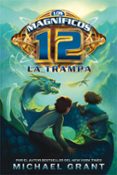 los magnificos 12 (vol. 2): la trampa-michael grant-9788492939640 los magnificos 12 (vol. 2): la trampa-michael grant-9788492939640