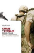 sangre y petroleo-michael t. klare-9788493464240 sangre y petroleo-michael t. klare-9788493464240
