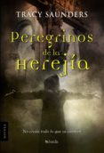 peregrinos de la herejia-tracy saunders-9788493668440 peregrinos de la herejia-tracy saunders-9788493668440