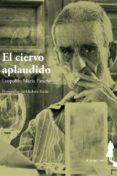 el ciervo aplaudido-leopoldo maria panero-9788494068140 el ciervo aplaudido-leopoldo maria panero-9788494068140