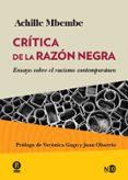 crítica de la razón negra: ensayo sobre el racismo contemporaneo-achille mbembe-9788494236440 crítica de la razón negra: ensayo sobre el racismo contemporaneo-achille mbembe-9788494236440