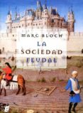 la sociedad feudal-marc bloch-9788494308840 la sociedad feudal-marc bloch-9788494308840