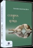 cuerpos y letras-eduardo martinez rico-9788494560040 cuerpos y letras-eduardo martinez rico-9788494560040