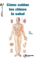 como cuidan los chinos la salud-wang youzheng-9788494563140 como cuidan los chinos la salud-wang youzheng-9788494563140
