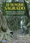 el bosque sagrado-ignacio abella-9788494760440 el bosque sagrado-ignacio abella-9788494760440