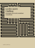 l infiltrat: estrategies d intrusio, anonimat i resistencia-lluis calvo guardiola-9788494820540 l infiltrat: estrategies d intrusio, anonimat i resistencia-lluis calvo guardiola-9788494820540