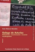 galego de asturias: delimitacion, caracterizacion e situacion soc iolingüistica (2 vols.)-xoan babarro gonzalez-9788495892140 galego de asturias: delimitacion, caracterizacion e situacion soc iolingüistica (2 vols.)-xoan babarro gonzalez-9788495892140