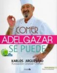 comer y adelgazar - se puede-karlos arguiñano-9788496177840 comer y adelgazar - se puede-karlos arguiñano-9788496177840