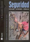 seguridad: escalada, alpinismo y ferratas-9788496192140 seguridad: escalada, alpinismo y ferratas-9788496192140