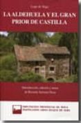 la aldehuela y el gran prior de castilla: introduccion, edicion y notas de ricardo serrano deza-felix lope de vega y carpio-9788496433540 la aldehuela y el gran prior de castilla: introduccion, edicion y notas de ricardo serrano deza-felix lope de vega y carpio-9788496433540