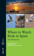 where to watch birds in spain-jose antonio montero-9788496553040 where to watch birds in spain-jose antonio montero-9788496553040
