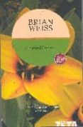 a traves del tiempo-brian weiss-9788496581340 a traves del tiempo-brian weiss-9788496581340