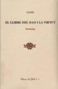 el llibre del dao i la virtut: daodejing-9788496608740 el llibre del dao i la virtut: daodejing-9788496608740