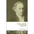 jovellanos. la moderacion en politica-manuel moreno alonso-9788496729940 jovellanos. la moderacion en politica-manuel moreno alonso-9788496729940