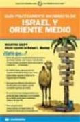 guia politicamente incorrecta de israel y oriente medio-martin sieff-rafael l. bardaji-9788496836440 guia politicamente incorrecta de israel y oriente medio-martin sieff-rafael l. bardaji-9788496836440