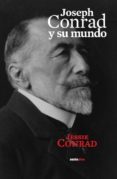 joseph conrad y su mundo-jessie conrad-9788496867840 joseph conrad y su mundo-jessie conrad-9788496867840