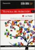 tecnicas de redaccion 1: la frase-andrea pastor-dionisio escobar-esther mayoral-9788497328340 tecnicas de redaccion 1: la frase-andrea pastor-dionisio escobar-esther mayoral-9788497328340