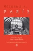 retorno a paris-daniel cordoba-mendiola-marta marin anglada-9788497349840 retorno a paris-daniel cordoba-mendiola-marta marin anglada-9788497349840