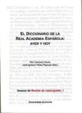 el diccionario de la real academia española: ayer y hoy-mar (ed.) campos souto-9788497492140 el diccionario de la real academia española: ayer y hoy-mar (ed.) campos souto-9788497492140