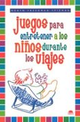 juegos para entretener a los niños durante los viajes-robyn freedman spizman-9788497540940 juegos para entretener a los niños durante los viajes-robyn freedman spizman-9788497540940