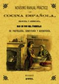 novisimo, manual practico de cocina española, francesa y american a (ed. facsimil de la ed. de 1885)-9788497610940 novisimo, manual practico de cocina española, francesa y american a (ed. facsimil de la ed. de 1885)-9788497610940