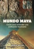 mundo maya-george reston-9788497639040 mundo maya-george reston-9788497639040
