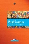 sufismo: la enseñanza mistica-igor zabaleta-katy mondaroo-9788497646840 sufismo: la enseñanza mistica-igor zabaleta-katy mondaroo-9788497646840