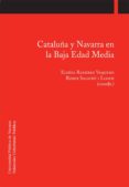 cataluña y navarra en la baja edad media-eloisa ramirez vaquero-9788497692540 cataluña y navarra en la baja edad media-eloisa ramirez vaquero-9788497692540