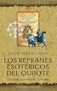 los refranes esotericos del quijote: la cabala en la obra de cerv antes-julio peradejordi-9788497771740 los refranes esotericos del quijote: la cabala en la obra de cerv antes-julio peradejordi-9788497771740