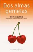 dos almas gemelas-raimon samso-9788497773140 dos almas gemelas-raimon samso-9788497773140
