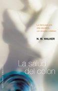 la salud del colon-n.w. walker-9788497776240 la salud del colon-n.w. walker-9788497776240