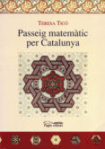 passeig matematic per catalunya-teresa tico-9788497791540 passeig matematic per catalunya-teresa tico-9788497791540