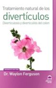 tratamiento natural de los divertículos-waylon ferguson-9788498273540 tratamiento natural de los divertículos-waylon ferguson-9788498273540
