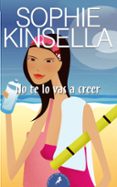 no te lo vas a creer-sophie kinsella-9788498381740 no te lo vas a creer-sophie kinsella-9788498381740