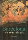 barcelona i els seus misteris-antonio altadill-9788498507140 barcelona i els seus misteris-antonio altadill-9788498507140