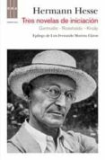 tres novelas de iniciacion: gertrudis; rosshalde y knulp-hermann hesse-9788498679540 tres novelas de iniciacion: gertrudis; rosshalde y knulp-hermann hesse-9788498679540
