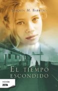 el tiempo escondido (serie corazon rodriguez 1) (bolsillo lujo tapa dura)-joaquin m. barrero-9788498727340 el tiempo escondido (serie corazon rodriguez 1) (bolsillo lujo tapa dura)-joaquin m. barrero-9788498727340