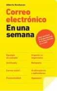 correo electrónico en una semana (ebook)-alberto benbunan-9788498751840 correo electrónico en una semana (ebook)-alberto benbunan-9788498751840