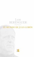 el mundo de juan lobon-luis berenguer-9788498771640 el mundo de juan lobon-luis berenguer-9788498771640