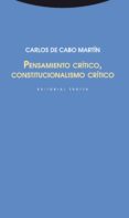 pensamiento critico: constitucionalismo critico-carlos de cabo martin-9788498795240 pensamiento critico: constitucionalismo critico-carlos de cabo martin-9788498795240