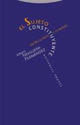 el sujeto constituyente: entre lo viejo y lo nuevo-albert noguera fernandez-9788498796940 el sujeto constituyente: entre lo viejo y lo nuevo-albert noguera fernandez-9788498796940
