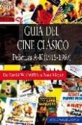 guia del cine clasico: peliculas a-k (1915-1969)-antonio mendez casanova-9788498862140 guia del cine clasico: peliculas a-k (1915-1969)-antonio mendez casanova-9788498862140