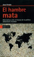 el hambre mata-jean feyder-9788498887440 el hambre mata-jean feyder-9788498887440