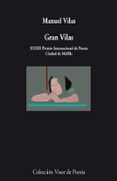 gran vilas (xxxiii premio internacional de poesia ciudad de melil la) (-manuel vilas-9788498958140 gran vilas (xxxiii premio internacional de poesia ciudad de melil la) (-manuel vilas-9788498958140