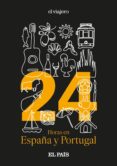 24 horas en españa y portugal-9788499070940 24 horas en españa y portugal-9788499070940